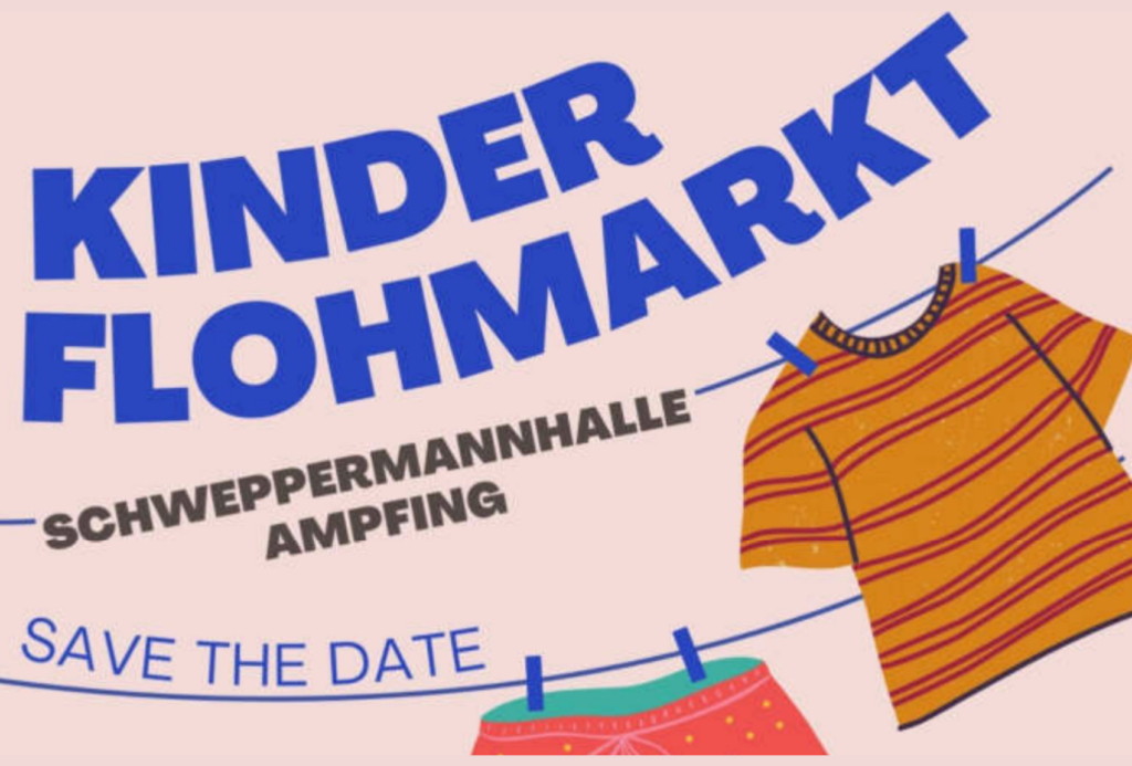 Plakat für den "Kinder Flohmarkt" in der Schweppermannhalle Ampfing mit illustrierten Kinderkleidern, die an einer Wäscheleine hängen und der Aufschrift "Save the Date".