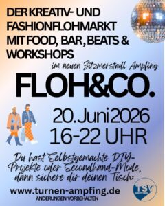 Plakat für einen Kreativ- und Modeflohmarkt "FLOH & CO." am 20. Juni 2026 von 16:00 bis 22:00 Uhr in Ampfing, mit Essen, Musik und DIY-Projektständen. Website und Logo des TSV Ampfing sind abgebildet.