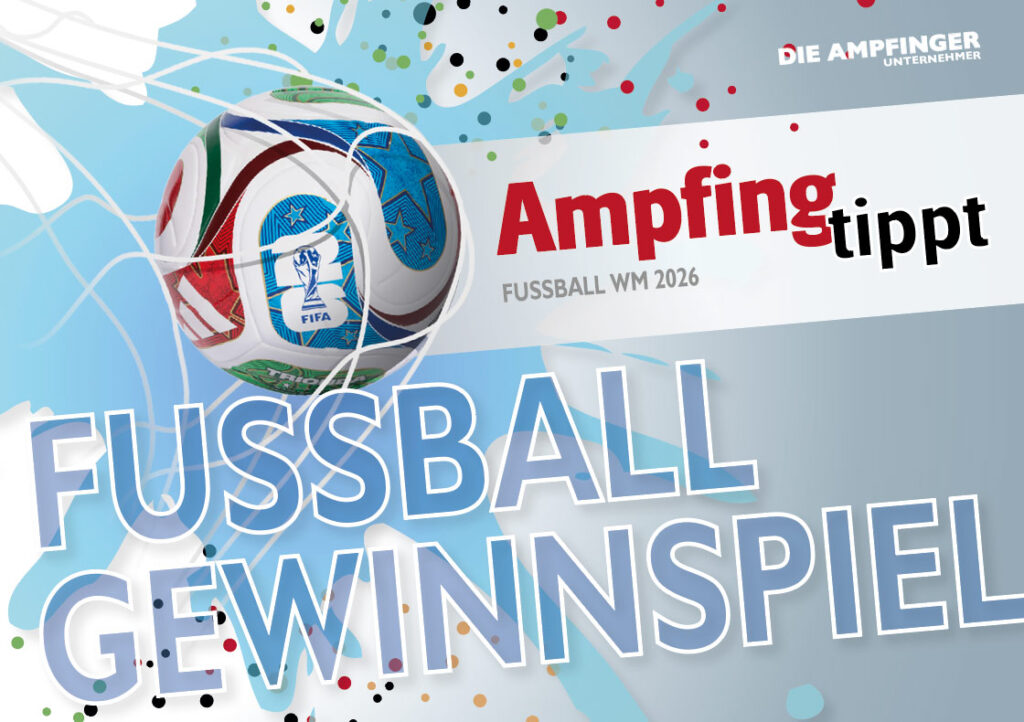 Ein FIFA WM-Fußball erscheint über dem fett gedruckten Text "FUSSBALL GEWINNSPIEL". Weitere Texte sind "Ampfing tippt", "FUSSBALL WM 2026" und weisen auf die Chance hin, einen Ampfinger-Gutschein zu gewinnen. Bunte Konfettipunkte und dynamische blaue Formen zieren den Hintergrund.