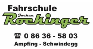 Text: „Fahrschule Jochen Rockinger“ in schwarzer und grüner Schrift. Darunter befindet sich ein Telefonsymbol gefolgt von der Nummer „0 86 36 - 58 03“ und „Ampfing - Schwindegg“.