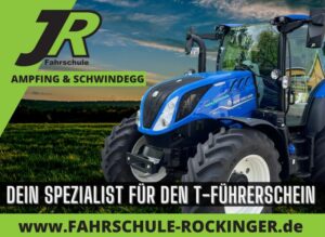 Ein blauer Traktor mit Fahrer steht bei Sonnenuntergang vor einem dramatischen Himmel. Der Text lautet „JR Fahrschule Ampfing & Schwindegg“, „Dein Spezialist für den T-Führerschein“ und „www.fahrschule-rockinger.de“ mit einem grün-schwarzen Logo.